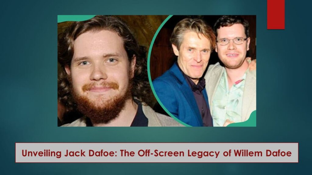 Unveiling Jack Dafoe The Off-screen Legacy Of Willem Dafoe